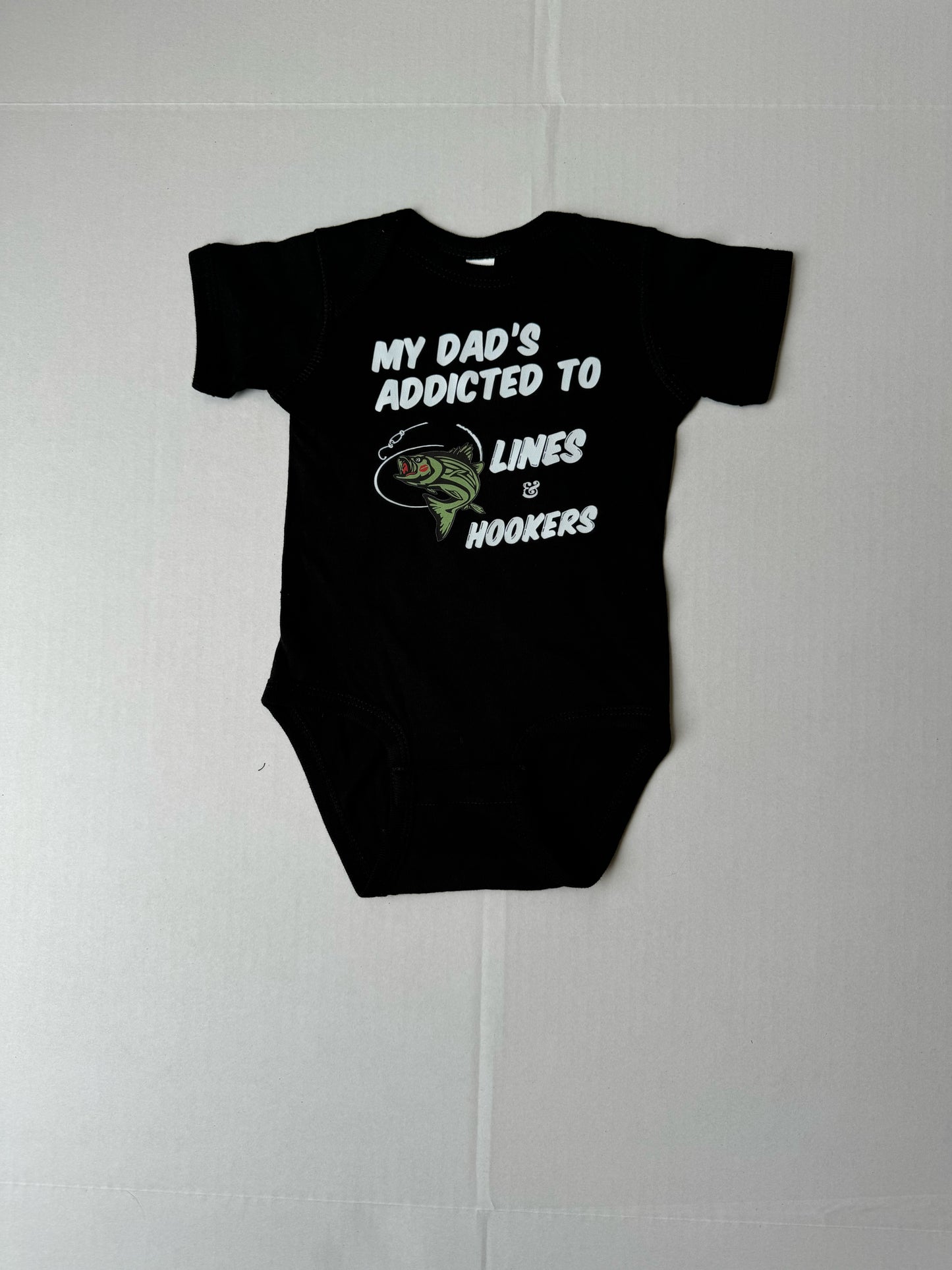 My Dad’s Addicted To Lines and Hookers” BLACK SHORT SLEEVE ONESIE